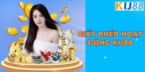 Giấy Phép Hoạt Động KU88