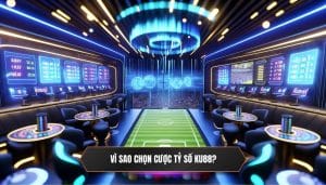 Tại Sao Nên Chọn Cược Tỷ Số Chính Xác Tại KU88