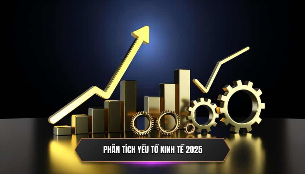 Phân Tích Chi Tiết Các Yếu Tố Kinh Tế Vĩ Mô Ảnh Hưởng Trực Tiếp Năm 2025